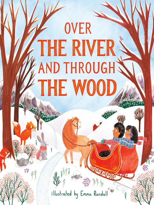 Title details for Over the River and Through the Wood by Emma Randall - Available